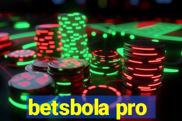 betsbola pro